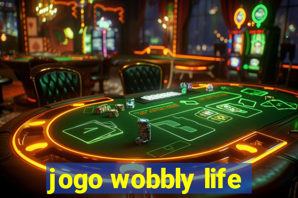 jogo wobbly life